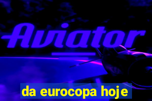 da eurocopa hoje