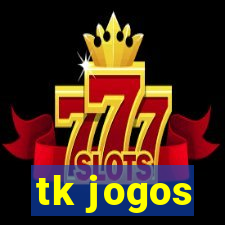 tk jogos