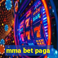 mma bet paga