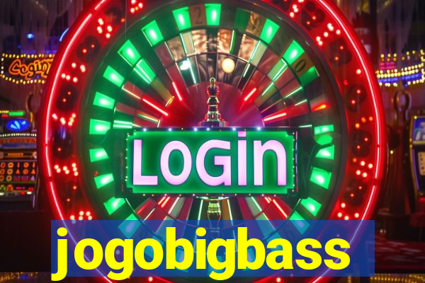 jogobigbass