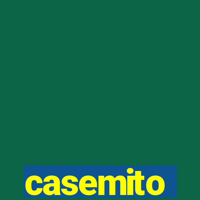 casemito