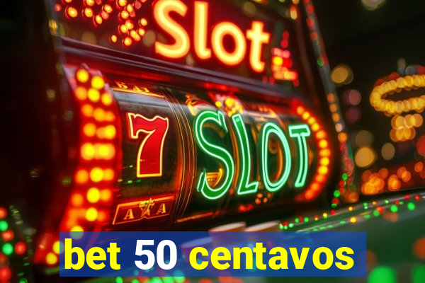 bet 50 centavos