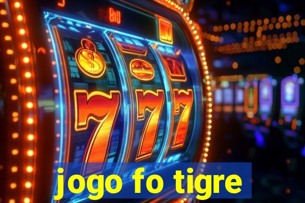 jogo fo tigre