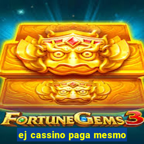 ej cassino paga mesmo