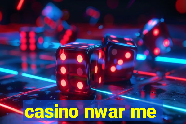 casino nwar me