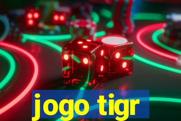 jogo tigr