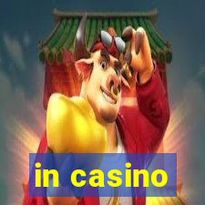 in casino