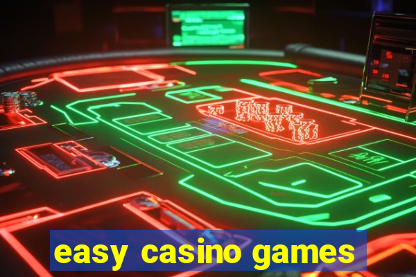 easy casino games