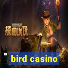 bird casino