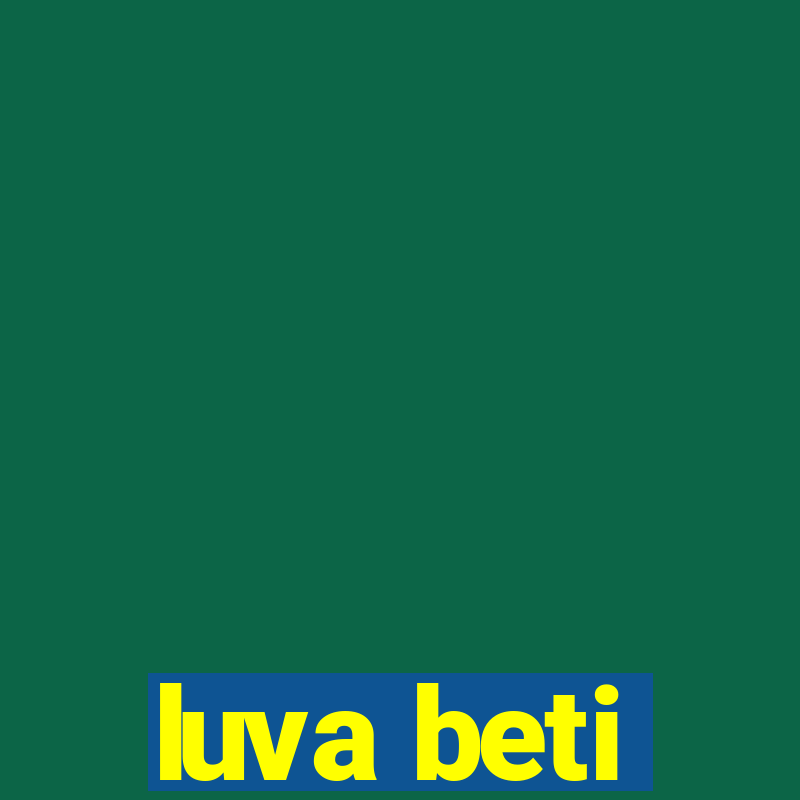 luva beti