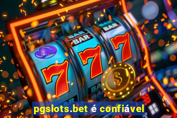 pgslots.bet é confiável