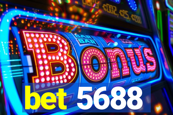 bet 5688