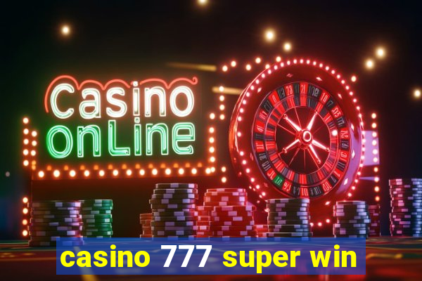 casino 777 super win