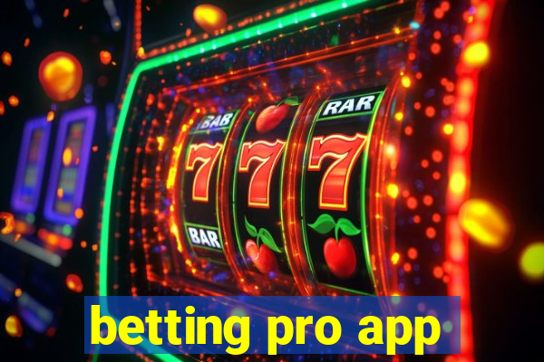 betting pro app