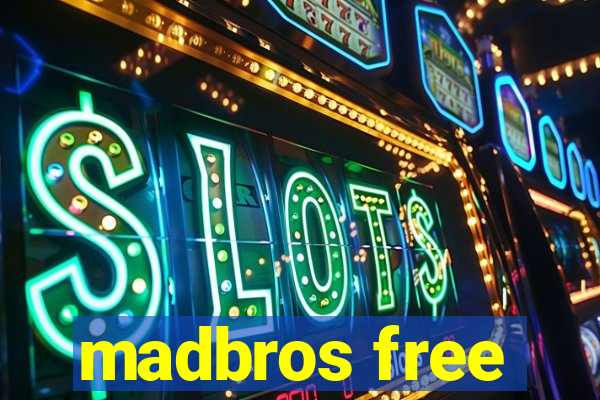 madbros free