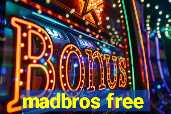 madbros free