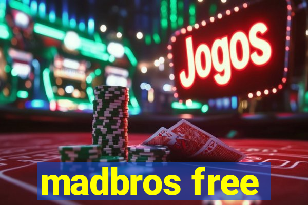 madbros free