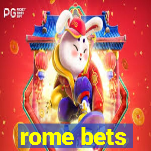 rome bets