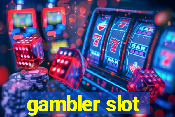 gambler slot