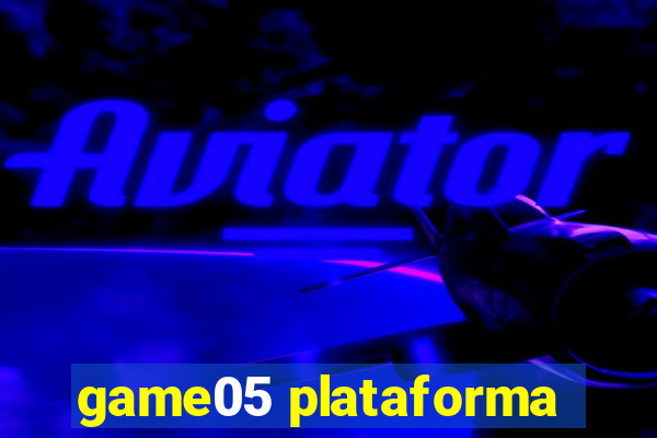 game05 plataforma