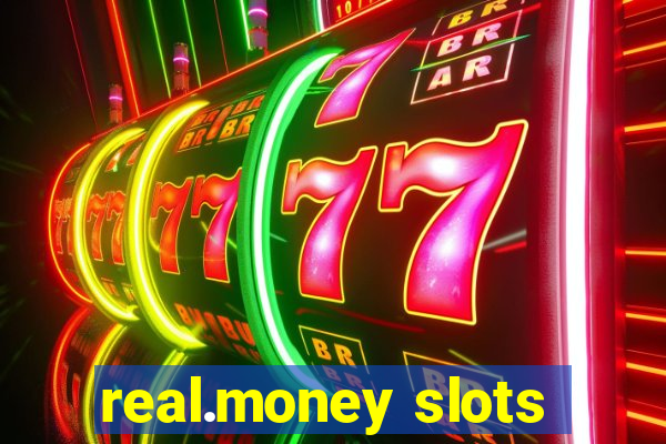 real.money slots