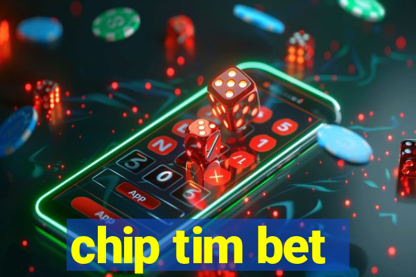 chip tim bet