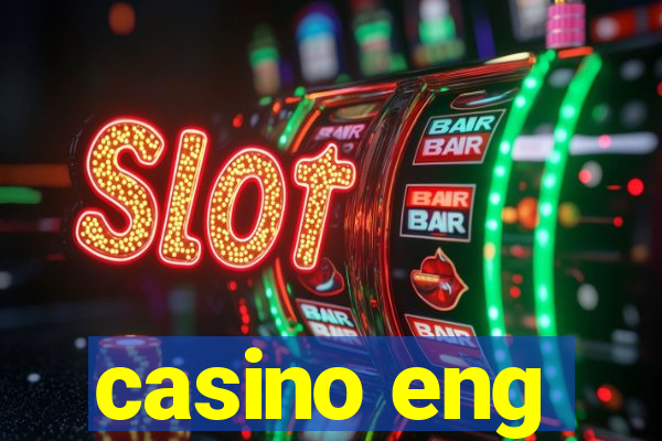 casino eng