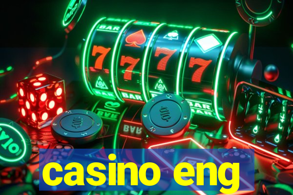 casino eng