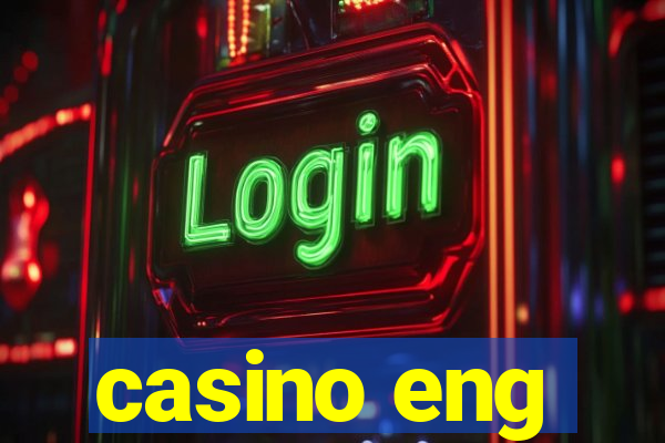 casino eng