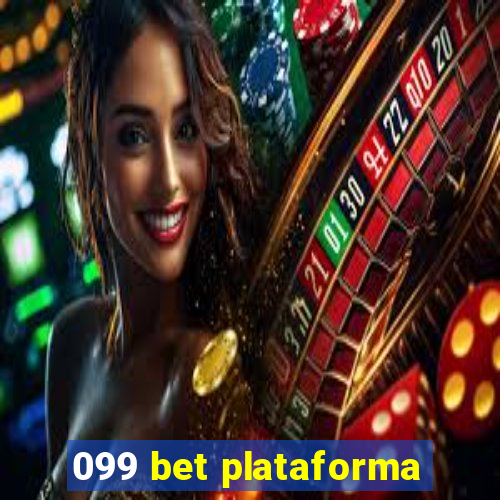 099 bet plataforma