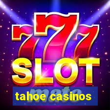 tahoe casinos