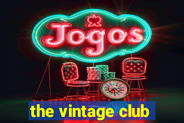 the vintage club