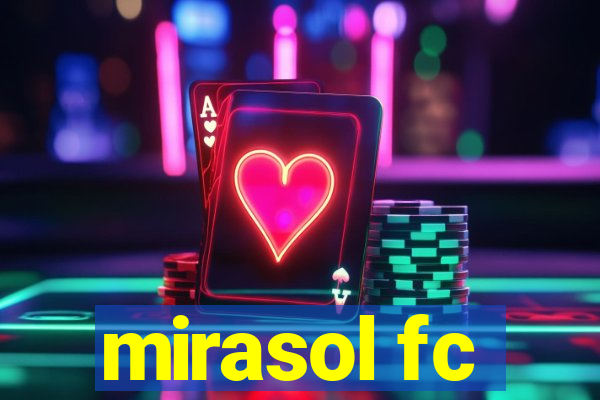 mirasol fc