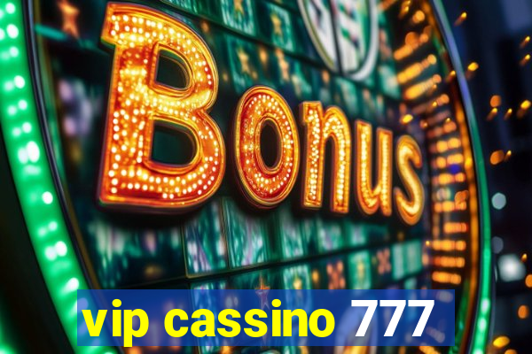 vip cassino 777