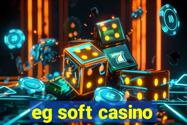 eg soft casino