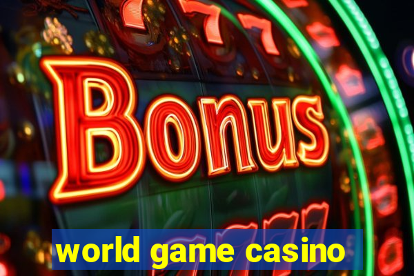 world game casino