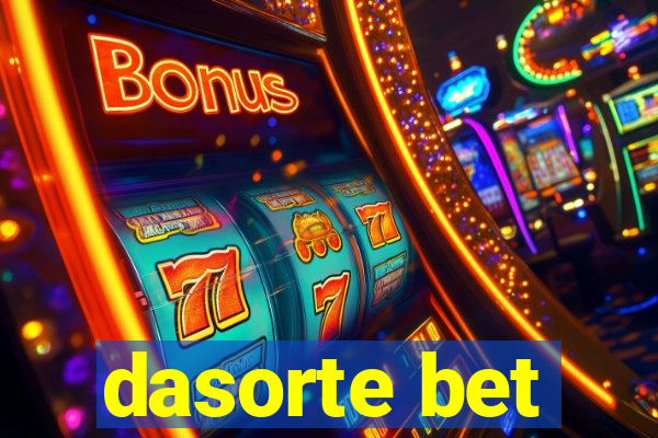 dasorte bet