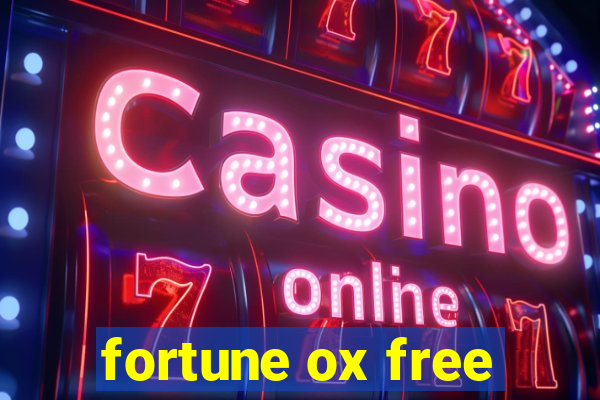 fortune ox free