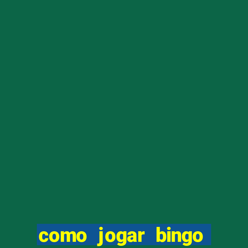 como jogar bingo 90 bolas