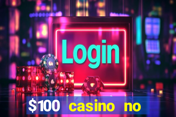 $100 casino no deposit bonus codes