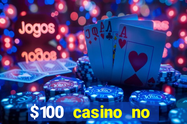 $100 casino no deposit bonus codes