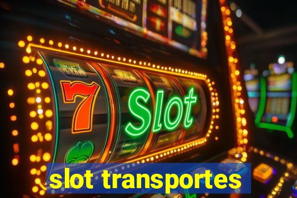 slot transportes