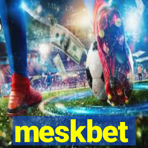 meskbet