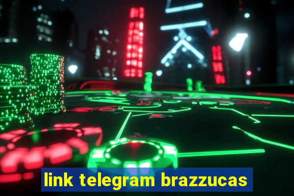 link telegram brazzucas