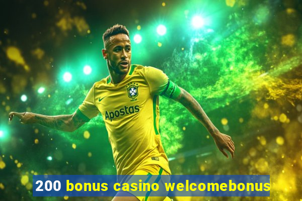 200 bonus casino welcomebonus