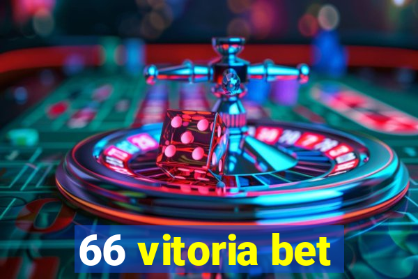 66 vitoria bet