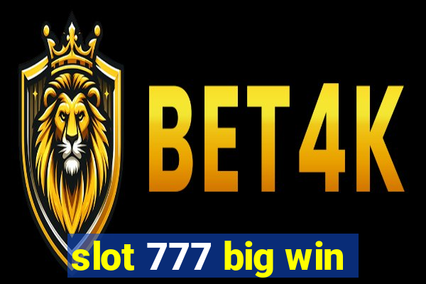 slot 777 big win