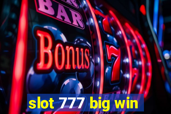 slot 777 big win