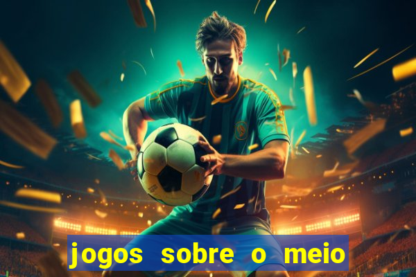 jogos sobre o meio ambiente para imprimir