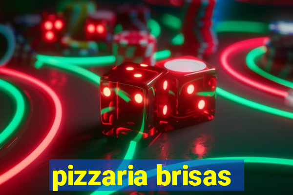 pizzaria brisas